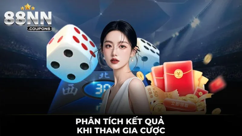 Phân tích kết quả khi tham gia cược