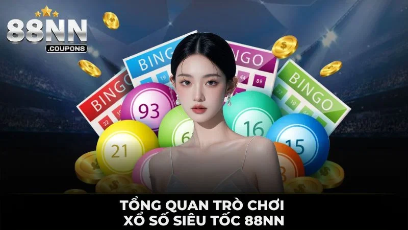 Tổng quan trò chơi xổ số siêu tốc 88nn