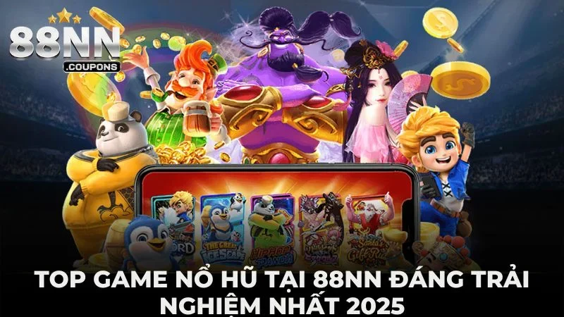 top game nổ hũ tại 88nn